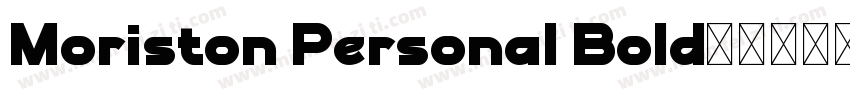 Moriston Personal Bold字体转换